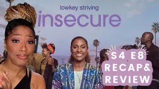 #Insecure S4E8 