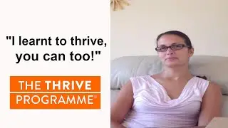 Claire learns to thrive with The Thrive Programme