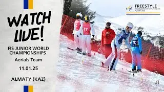 LIVE | Junior World Championships - Almaty (KAZ) - Aerials Team | FIS Freestyle Skiing