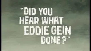 Eric Powell and Harold Schechter's  'Did you Hear what Eddie Gein Done' Gets a Second Print - Rewind
