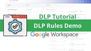 Google Workspace DLP (Data Loss Prevention) | DLP Rules Demo