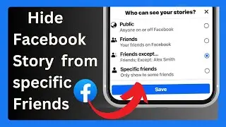 how to hide Facebook story from specific friend |  How to hide Facebook story