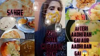 AFTARI Aadhi Ban Gai Aur Aadhi Rah gai😱 | SAHRE, AFTERI VLOG |  22th ROZA MUBARAK How 🕌 | MissAQEEl