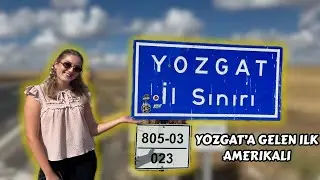 Yozgat'a Gelen İlk Amerikalı | Köy Turu | Amerikalı TBE