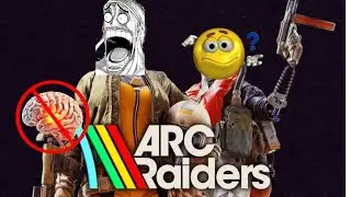 Arc Raiders but I have no brain😂