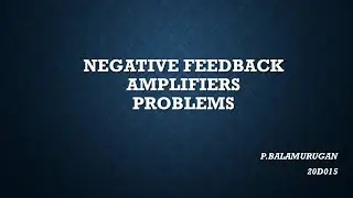 Easy way to solve problems related to negative feedback amplifiers