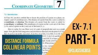 Ch-7 Coordinate Geometry Part 1 || Distance Formula || Collinear Points EX7.1 Ncert
