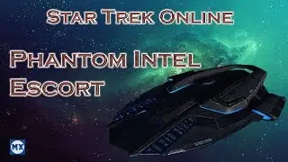Star Trek Online: Phantom Intel Escort