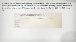A medical assistant has just opened a new multidose vial of insulin to administer to a patient. The