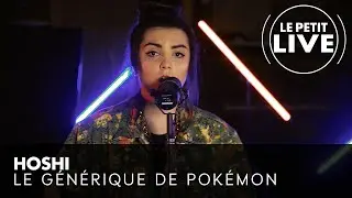 Hoshi - Le générique de Pokémon | Le Petit Live