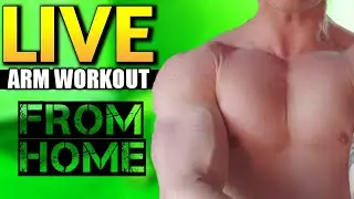 LIVE ARM WORKOUT FROM HOME | Bicep and Tricep Workout for BIGGER Arms