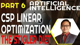 Part 6. Artificial Intelligence - CSP - Linear Optimization - The Stigler Diet