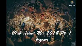 Club Arena Mix 2018 Pt.1 ( 2018 클럽 아레나 믹스 )