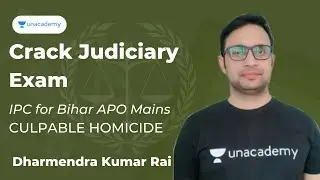 Culpable Homicide | IPC for Bihar APO Mains | Dharmendra Kumar Rai | Unacademy Judiciary