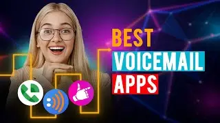 Best Voicemail Apps: iPhone & Android (Which is the Best Voicemail App?)