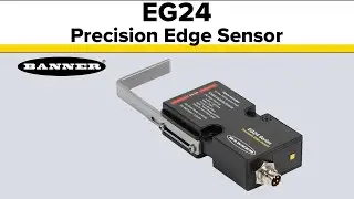 Product Highlight: EG24 Precision Edge Sensors