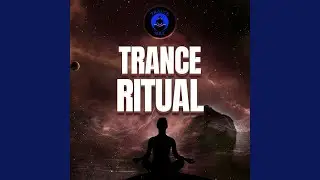 Trance Ritual
