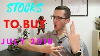 3 STOCKS TO BUY JULY 2018!!!