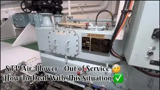 Sewage Treatment Plant - Air Blower Out Of Service 🤕? What To Do Now 🤔Marine Engineering Solution ✅