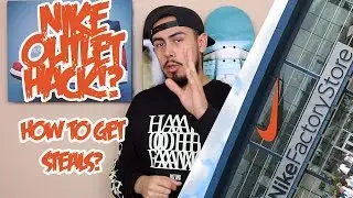 How To: Nike Outlet Hack!?
