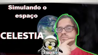 Celestia, um bom programa de simula&ccedil;&atilde;o espacial