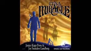 It's A Miracle | Original Cast Recording - Janice Kapp Perry (Full Album)