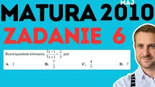 Rozwiązaniem równania 3x-1/7x+1=2/5 jest... zadanie 7 maj 2010.