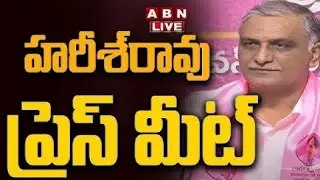 🔴LIVE : Harish Rao Press Meet On Kavitha Comments | ABN