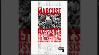 Psychoanalysis, Politics, and Utopia  Five Lectures Herbert Marcuse