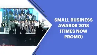 Small Business Awards 2018 (Times Now Promo)