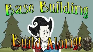 Building Bases in Don't Starve Together