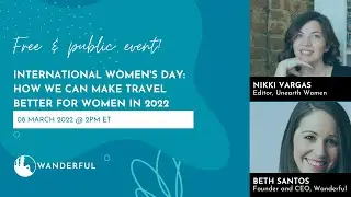 International Women's Day: How We Can Make Travel Better for Women in 2022