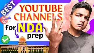 🎯 Best Youtube Channels for NDA preparation 💯 | Every NDA Aspirant must know 💥