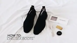 HOW TO: CHELSEA BOOTS | STYLEBYSRXGS