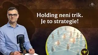 #409 Rodinný holding. Daňový trik, nebo nejchytřejší forma ochrany bohatství?