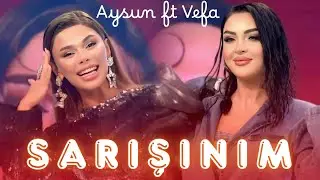 Vefa Serifova - Sarışınım ft Aysun İsmayılova / En son mahnılar 2026 Yeni 