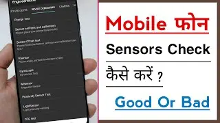 How To Check Android Device All Sensors Good or Bad | Sensors Kaise Test Kare Kharabi