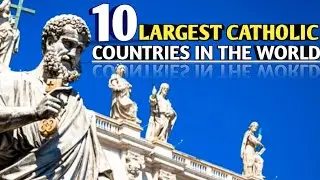 The 10 Countries with the LARGEST CATHOLIC Population in the World. Number 1 surprise‼️