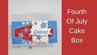 Stampin' Up! Inked and Tiled and Good Feelings Sets Fourth Of July Cake Box