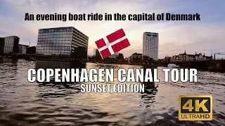 [4K] Copenhagen Canal Tour by Boat at Dusk 🇩🇰🚤 ☀️
