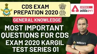 MOST IMPORTANT QUESTIONS FOR CDS |  EXAM 2020 KARGIL TEST SERIES 01