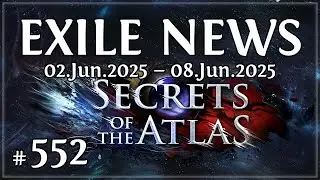 Exile News #552 - Full Secrets of the Atlas Expansion and more!