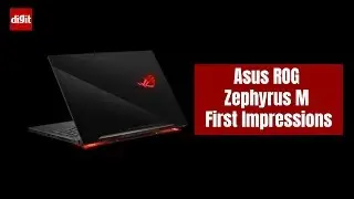Asus ROG Zephyrus M Gaming Laptop First Impressions | Digit.in