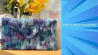 Sew a clutch bag - Indian Treasure