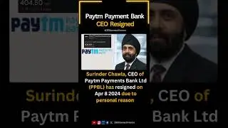 Paytm Payment Bank CEO Resigned #paytmcrash
