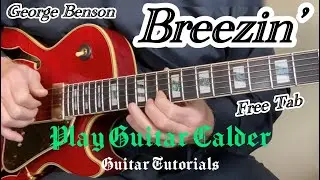 How to play guitar, Free Tabs: Breezin' by George Benson. Guitar Lesson