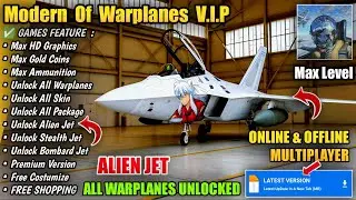 Modern Of Warplanes Mod Apk VVIP Latest Version | Unlock All Plane, Max Level & Free Shopping | New