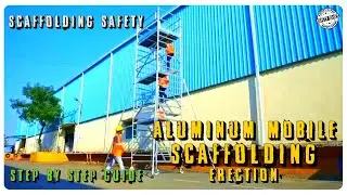 🏗️MOBILE SCAFFOLDING ERECTION -STEP BY STEP GUIDE🏭|💫SAFETY SAVES🎥| ⚠️SCAFFOLDING SAFETY TRAINING🕵️