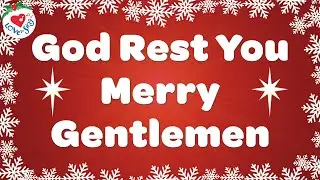 God Rest You Merry Gentlemen with Lyrics 🎄 Love to Sing Christmas Songs and Carols