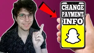 Как изменить способ оплаты в SnapChat